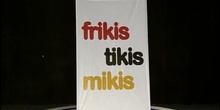 Frikis Tikis Mikis - Epílogo