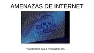 amenazas de internet