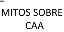 Seminario 4 Mitos sobre CAA