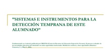 SISTEMAS E INSTRUMENTOS DE DETECCIÓN DE LOS ALUMNOS CON ALTAS CAPACIDADES