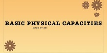 Basic physical capacities