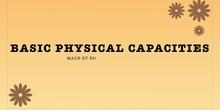 Basic physical capacities