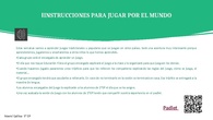 Instrucciones para jugar por el mundo