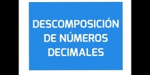 PRIMARIA - 3º - DESCOMPOSICIÓN DE DECIMALES - MATEMÁTICAS - FORMACIÓN 
