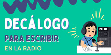 DÉCALOGO PARA ESCRIBIR EN LA RADIO_alumnado CEIP El Espinillo