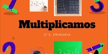 Comenzamos a multiplicar 2º primaria