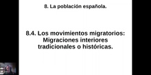 0804 y 0805 Migraciones interiores tradicionales y actuales en España.