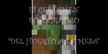III CERTAMEN DE FOTOGRAFÍA "DEL HUERTO A LA MESA"