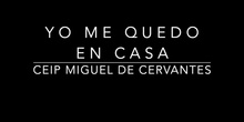 #yomequedoencasa #quedateencasa #todovaasalirbien - CEIP Miguel de Cervantes de Leganés
