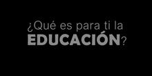 ¿QUÉ ES LA EDUCACIÓN PARA TI? IES REY PASTOR. EPAS