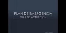 Plan de emergencia. Guía de actuación para profesores.