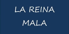 LA REINA MALA