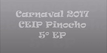 Carnaval 2017 5ºEP. CEIP Pinocho.