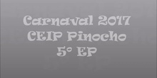 Carnaval 2017 5ºEP. CEIP Pinocho.