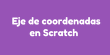 Eje de coordenadas en Scratch