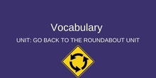 Go Back To The Roundabout Unit