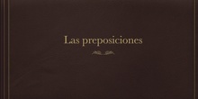 LAS PREPOSICIONES