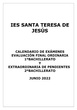 Calendario de exámenes evaluación ordinaria 1 Bach y extraordinaria de pendientes de 2 Bach 2022