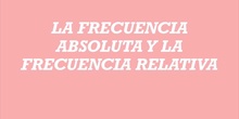 FRECUENCIA ABSOLUTA Y FRECUENCIA RELATIVA