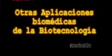 Capítulo 5º: Otras aplicaciones biomédicas de la biotecnología