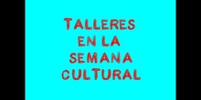 Talleres Semana Cultural del Colegio Alhambra