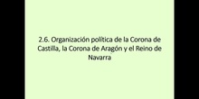 2.6. Organización política de los reinos cristianos de la P. Ibérica