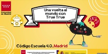 Una vuelta al mundo con True True