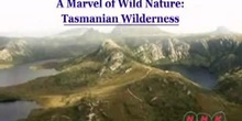 A Marvel of Nature: the Tasmanian Wilderness: UNESCO Culture Sector