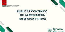 Publicar contenido de la Mediateca en el aula virtual