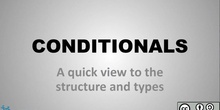 Quick conditionals overview (common features & structures)