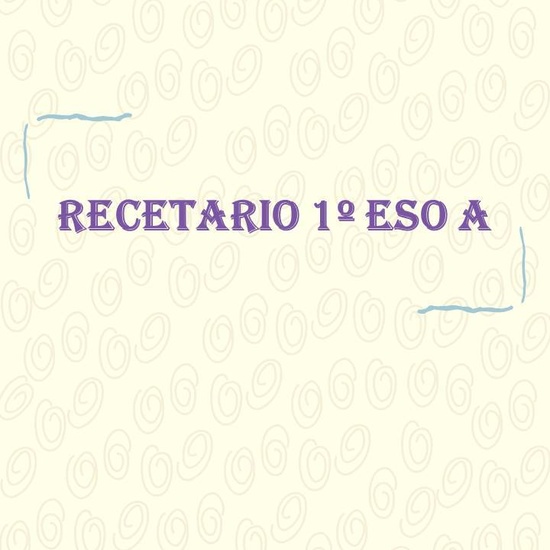 Recetario 1º ESO A 1