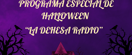 Programa especial de Halloween de "La Dehesa Radio"