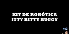 Kit de robótica Itty Bitty Buggy