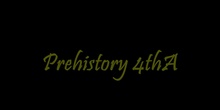Prehistory 4thA