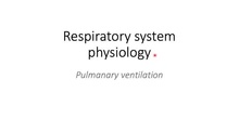 Pulmonary ventilation