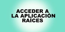 ACCEDER A RAÍCES