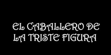 El Caballero de la Triste Figura - Clase de 3ºA