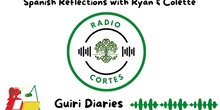 GUIRI DIARIES: Spanish Reflections with Ryan & Colette
