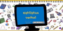 ESTILÍSTICA VERBAL 