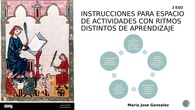 INSTRUCCIONES ESPACIO DE ACTIVIDADES CON DIFERENTES RITMOS DE APRENDIZAJE