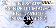 InkScape Convertir Imagen en trayecto.  Nivel básico