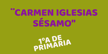 Carmen Iglesias Sésamo 1ºA