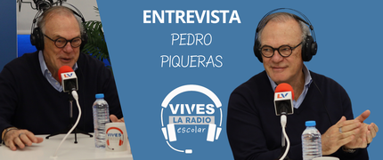 VIVES LA RADIO: ENTREVISTA A PEDRO PIQUERAS