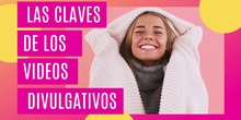 Claves para videos divulgativos