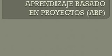 El aprendizaje basado en proyectos ABP