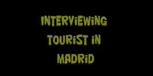 Interviews to tourists