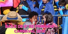 CARNAVAL 2018 BAILE DE 6º DE PRIMARIA