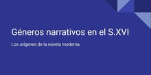 Géneros narrativos en el S.XVI.