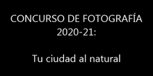 Concurso de fotografía 2020-21: Tu ciudad al natural