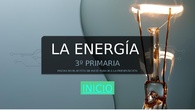 LA ENERGÍA (3º PRIMARIA)